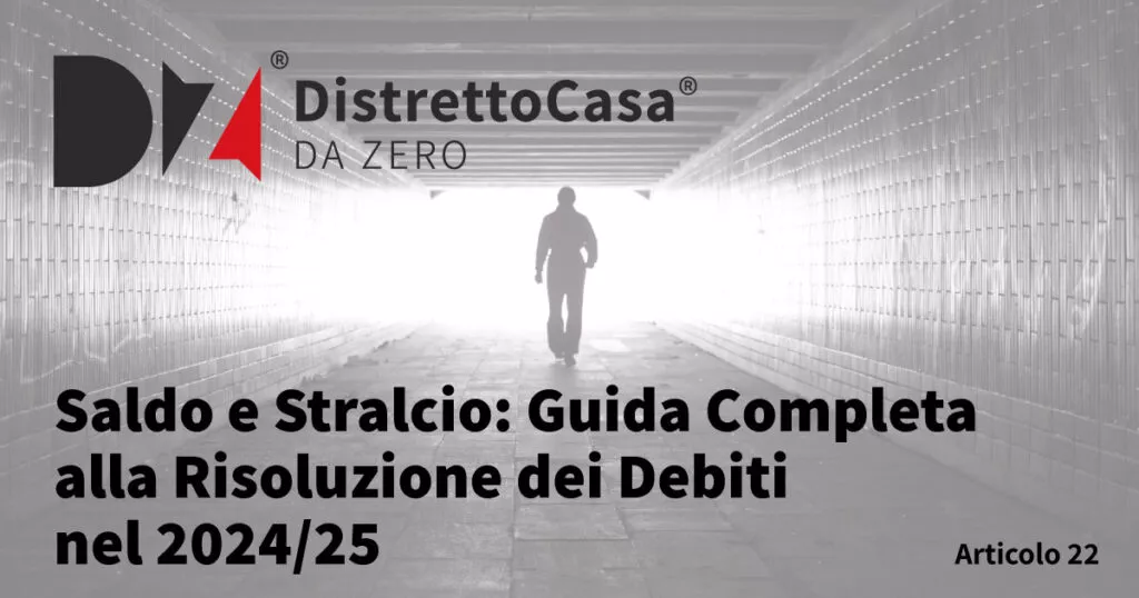 Saldo e Stralcio guida Completa alla Risoluzione dei Debiti nel 2024/25