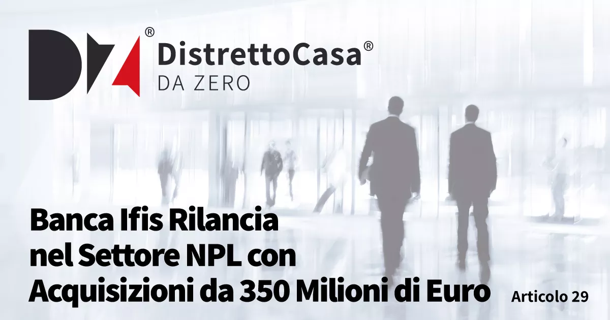 Banca Ifis Rilancia nel Settore NPL con Acquisizioni da 350 Milioni di Euro
