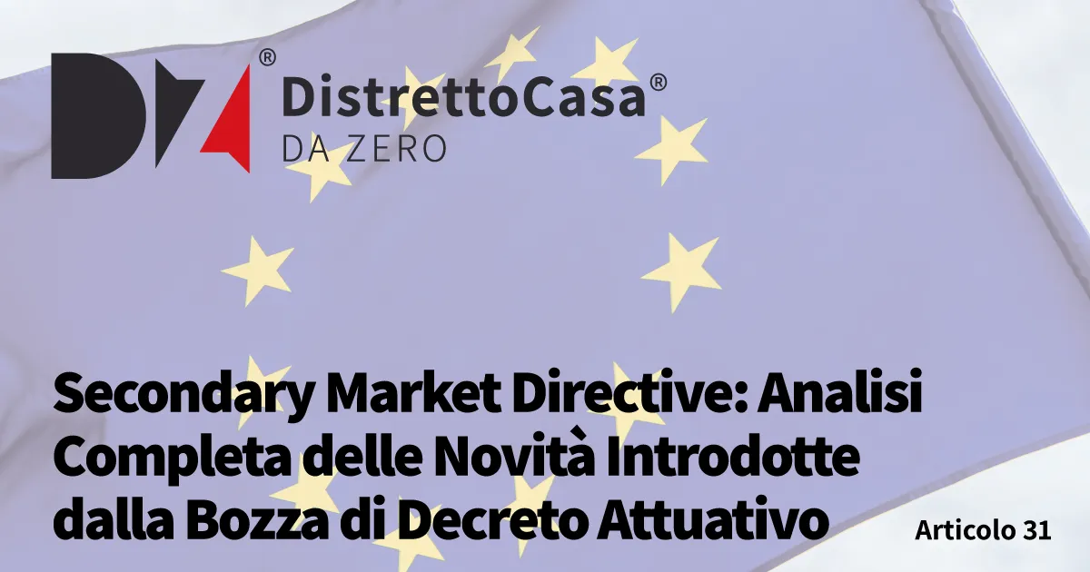 Secondary Market Directive: Analisi Completa delle Novità Introdotte dalla Bozza di Decreto Attuativo
